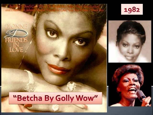 Dionne Warwick - Betcha By Golly Wow