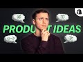 How to find new product ideas for your online business