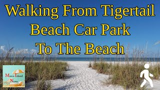 Walking from Tigertail Beach car park to the beach Marco Island Florida