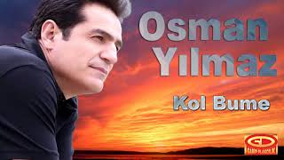 Osman Yılmaz - Kol Bume Resimi
