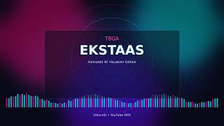 Tbga - Ekstaas