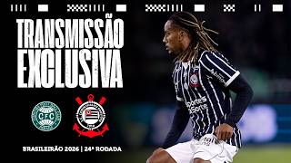 CORITIBA 2 X 1 CORINTHIANS | BRASILEIRÃO 2026 | 24ª RODADA | DIA DE CORINTHIANS