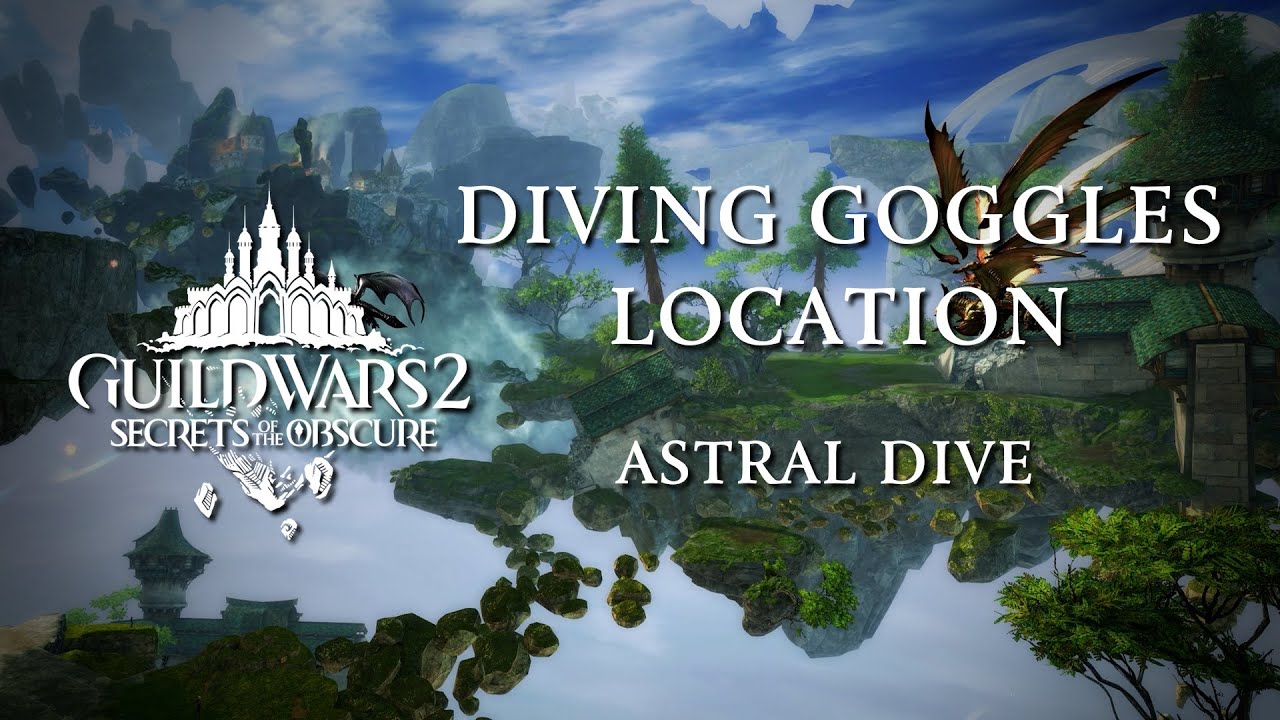 Diving Goggles Astral Dive Guild Wars 2 Secrets of the Obscure YouTube