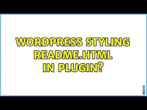 Wordpress: Styling readme.html in plugin? (3 Solutions!!)