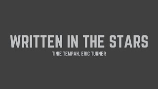 Tinie Tempah - Written in the Stars (feat. Eric Turner) (Lyrics)