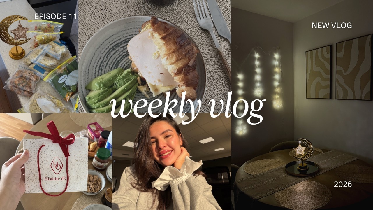 Weekly 11 ✨ أجواء قبل رمضان 🌙