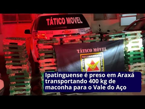 Ipatinguense é preso em Araxá transportando 400 kg de maconha para o Vale do Aço