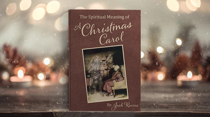 Discover the Spiritual Meaning of A Christmas Carol