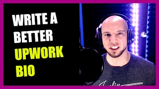 5 Upwork Profile Tips to Write a Better Bio Fast (in 2020)