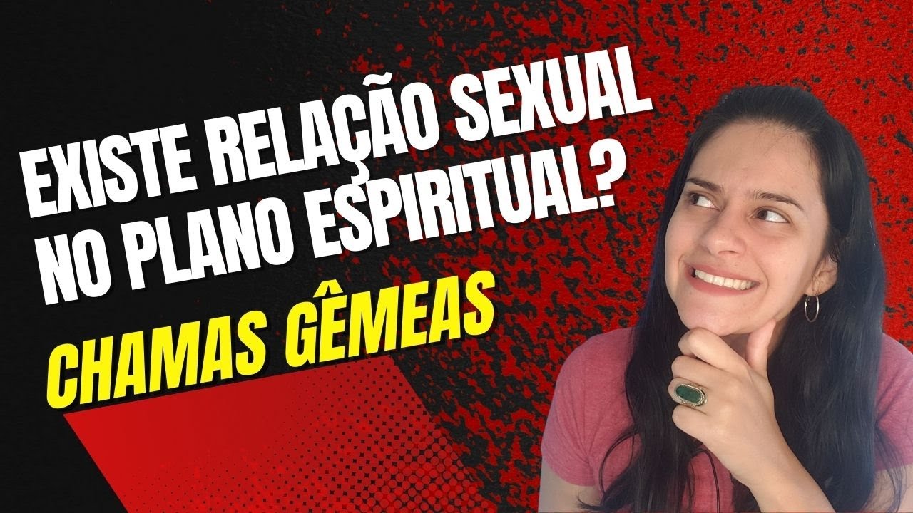 ♀️🔥♂️ CHAMAS GÊMEAS: RELAÇÕES SEXUAIS SÃO POSSÍVEIS NO PLANO ASTRAL? COMO IDENTIFICAR? ☯️