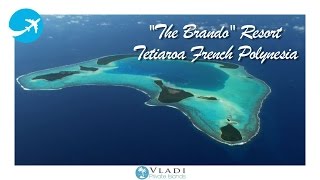 The Brando Resort (Tetiaroa)/ French Polynesia (Tahiti)