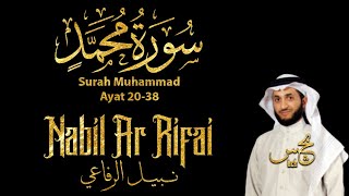 Surah Muhammad Ayat 20-38 - Nabil Ar Rifai | Maqam Ajam/Jiharkah