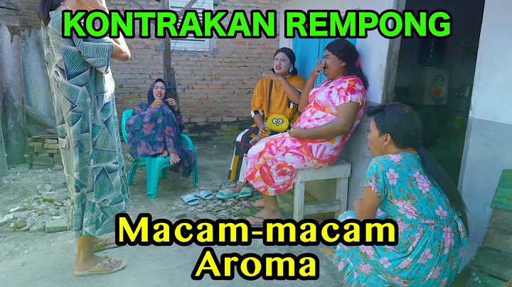 MACAM-MACAM AROMA || KONTRAKAN REMPONG EPISODE 925