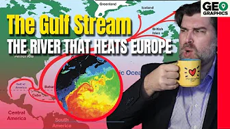 The Gulf Stream: Warming the North Atlantic
