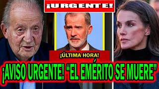🔴¡AVISO URGENTE! EL MÉRITO JUAN CARLOS I "SE MUERE" Y SEÑALAN A FELIPE VI Y LETIZIA ORTIZ