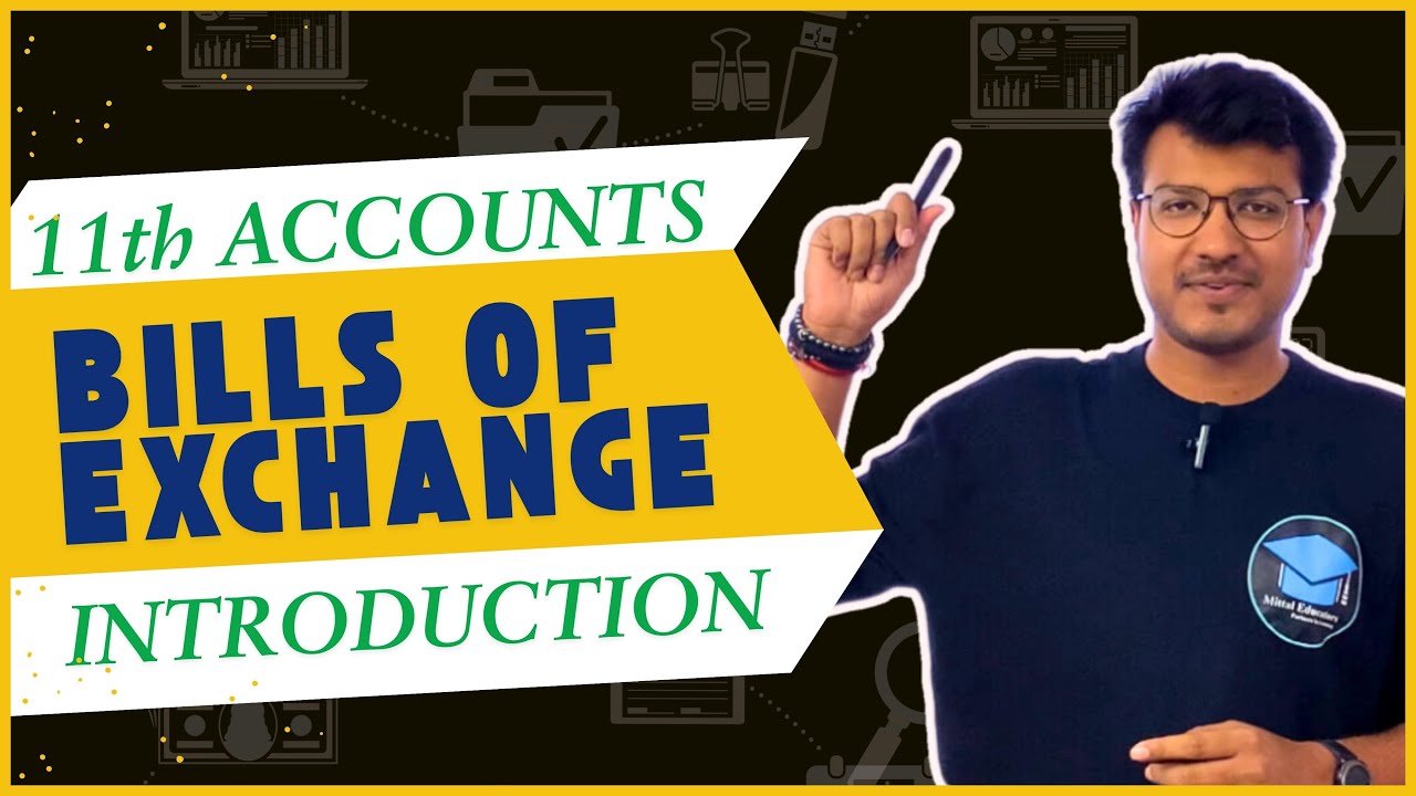 11th Commerce | Introduction | BILLS OF EXCHANGE | GSEB | Accounts |