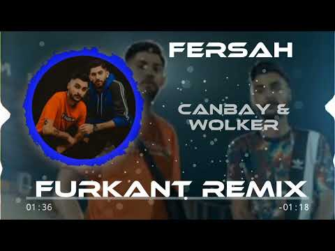 CANBAY & WOLKER - FERSAH (FURKANT REMİX)