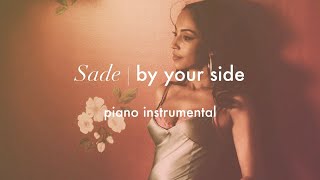 Video thumbnail of "Sade - By Your Side | Piano Instrumental (Karaoke & Lyrics)"