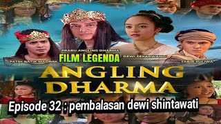 angling dharma episode 32 - pembalasan dewi shintawati | legenda angling dharma#VideoHiburanVH
