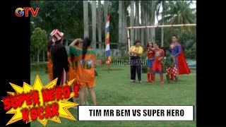 Tim Mr Bem Vs Super Hero  | Super Hero Kocak | EPS 17 (3/3)