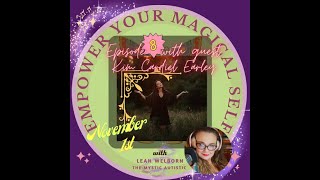 Empower Your Magical Self: Kim Cardiel Earley, The Hapa Healer (S1 Ep 8)