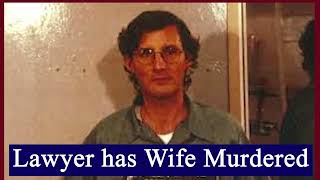 Lawyer has Wife Murdered - Fred Tokars Case