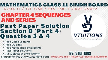 Past Paper Solution Section B (Part 4) | Chapter 4 Sequences & Series | Maths Class 11 Sindh Board