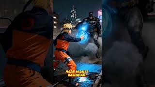 UZUMAKİ NARUTO VS BATMAN #batman #naruto #anime #dccomics #uchiha #madara #superman #dcuniverse