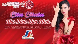 Cita Citata - Aku Mah Apa Atuh (New Version) | Lirik