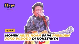 Momen Ariel NOAH Sapa Presiden Joko Widodo dan Iriana di Konsernya