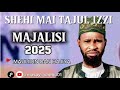 SABON MAJALISIN SHEHI MAI TAJUL IZZI WANDA AKA GABATAR A WURIN MAULIDIN DAN HAJIYA 2025