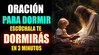 Oracion para Dormir, escúchala y te dormirás en 3 minutos