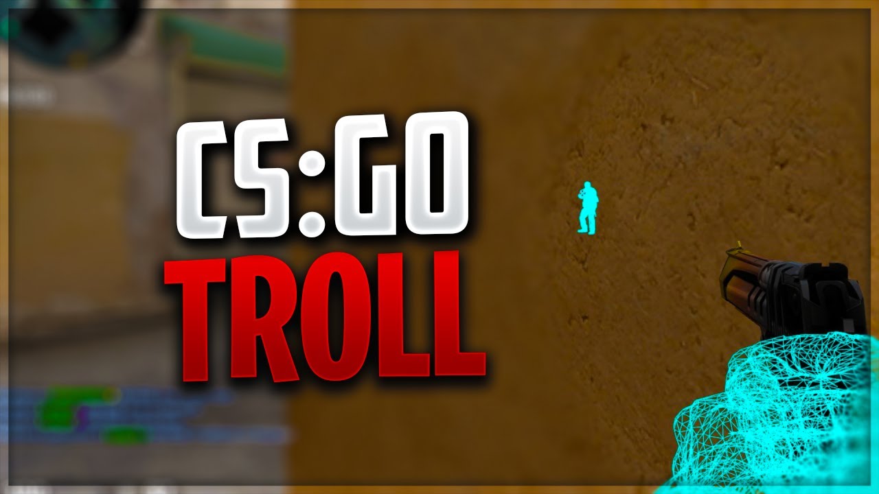 CS:GO SPECIAL TROLL CU WALLHACK! - YouTube