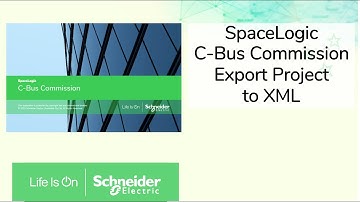 SpaceLogic C-Bus Commission: Export to XML