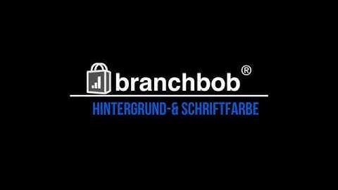Hintergrund- & Schriftfarbe ändern - branchbob tutorials