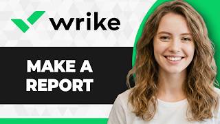 How to Make Report in Wrike (Step By Step) (2026 Guide)