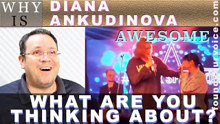 Why is Diana Ankudinova &quot;What Are You Thinking About&quot; AWESOME? Dr. Marc Reaction &amp; Analysis