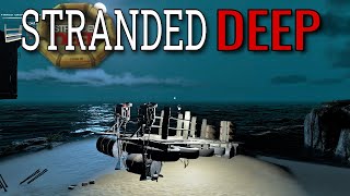 Stranded Deep EP14 | Time to get this ship moving... Wealth