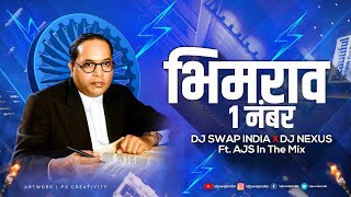 Bhimrao Ek Number - DJ Swap India x DJ Nexus Ft. AJS in The Mix
