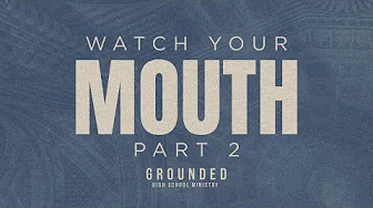 High School | Watch Your Mouth - Part 2 (James 3:1-12) | Collin Warner