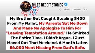 My Brother Stole $400 From Me  Parents Said I Should Apologize