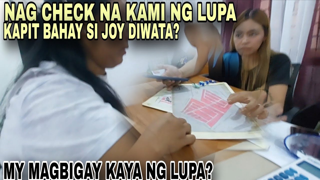 HALA KAPIT BAHAY NAMIN SI JOY DIWATA SA LUPA NA ITO
