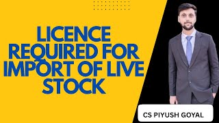 How to Import Livestock in India DGFT License & Sanitary Import Permit | LICENCE Importing Livestock