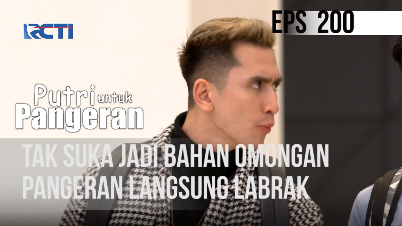 PUTRI UNTUK PANGERAN - Tak Suka Jadi Bahan Omongan, Pangeran Langsung Labrak