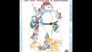 All You Need For A Snowman by Alice Schertle