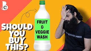 Do Not Buy The Fruit & Vegetable Cleaners/Washes - Before You Watch This Video | Bearded Chokra screenshot 2