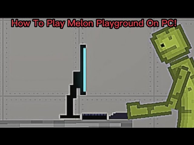 Melon Playground - Download & Play on PC