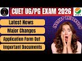  । CUET 2026 Application Form Out Now ।Important Documents, Latest News, And Major Changes । 