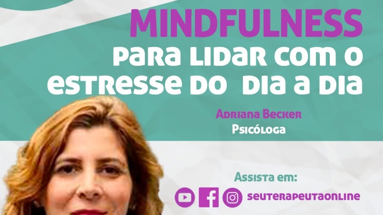 MINDFULNESS Para lidar com o estresse do dia a dia - YouTube