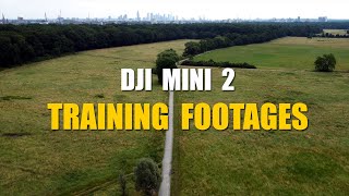 DJI MINI 2 FOOTAGE | FLIGHT TRAINING